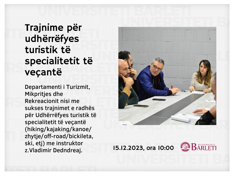 Fillimi Suksesshëm i Trajnimeve për Udhërrëfyes Turistik në Barlet