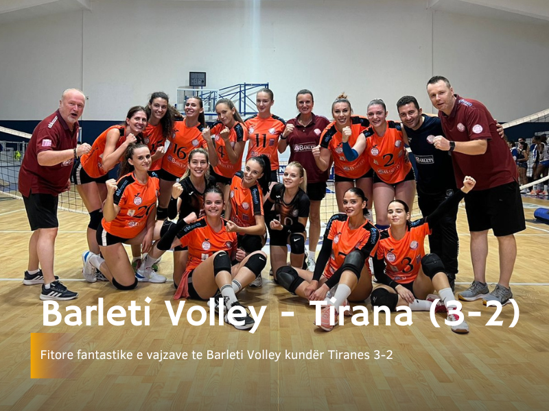 Fitore fantastike e vajzave të Barleti Volley 