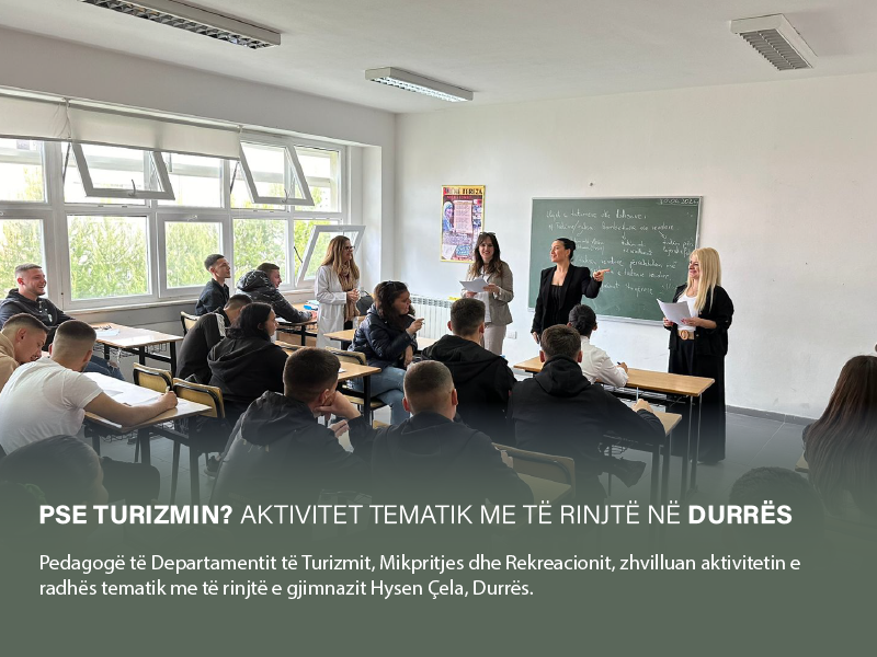 PSE TURIZMIN? AKTIVITET TEMATIK ME TË RINJTË NË DURRËS