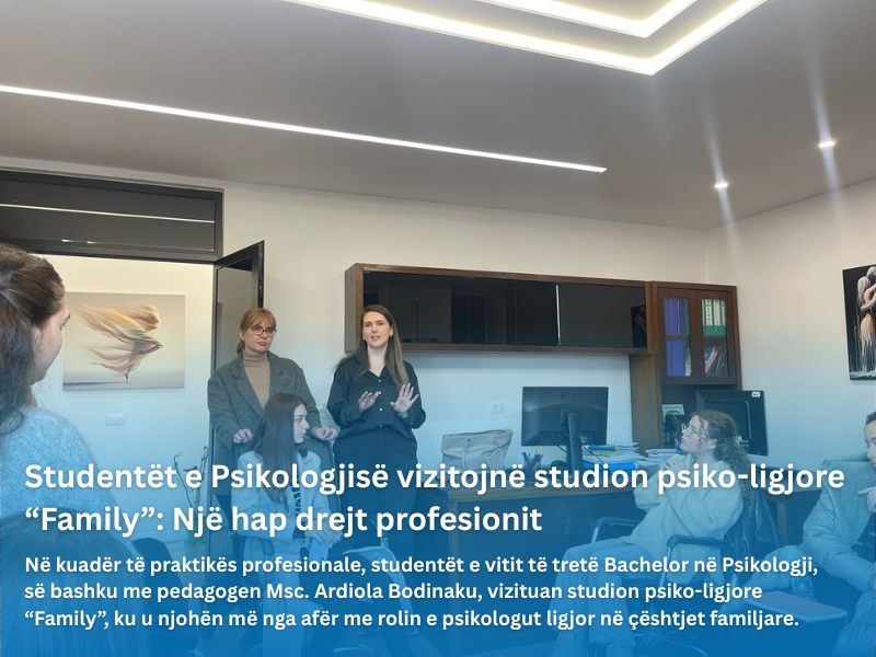 Studentët e Psikologjisë vizitojnë studion psiko-ligjore “Family”
