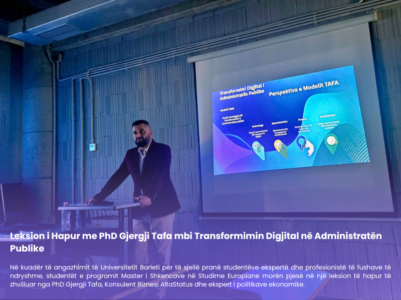 Leksion i Hapur me PhD Gjergji Tafa mbi Transformimin Digjital në Administratën Publike