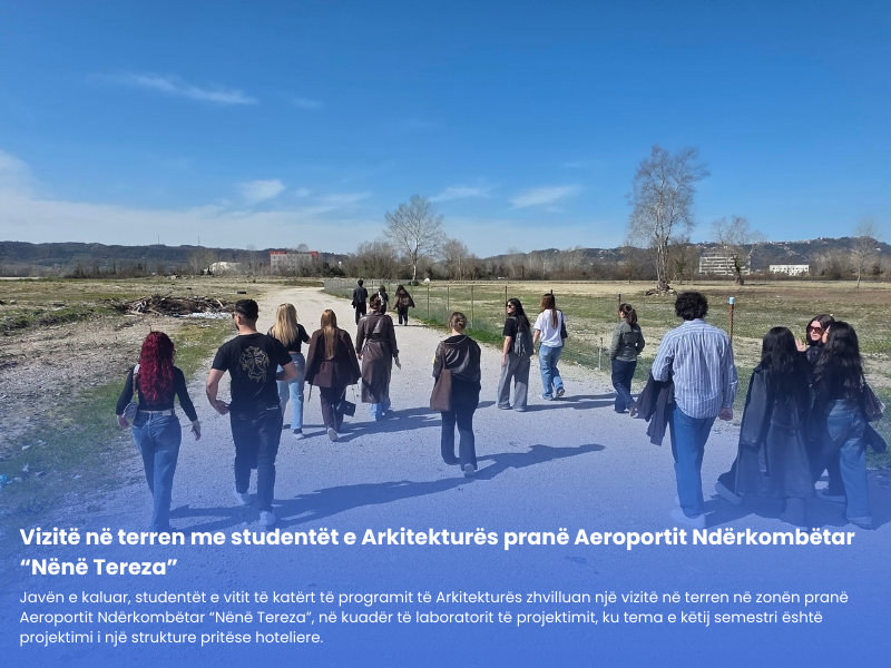 Studentët e Arkitekturës së Universitetit Barleti vizitë studimore pranë Aeroportit “Nënë Tereza”