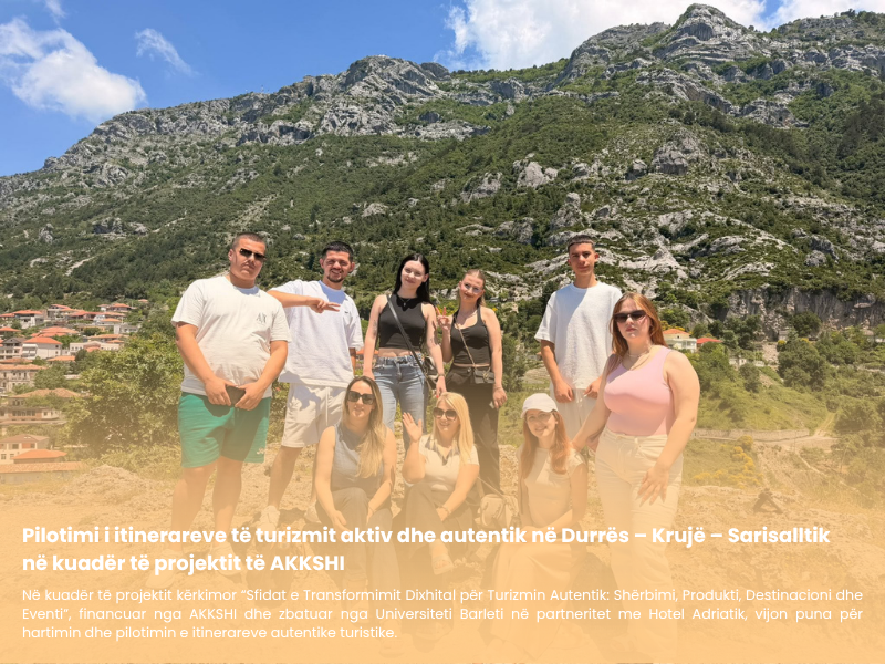 Pilotimi i itinerareve të turizmit aktiv dhe autentik në Durrës – Krujë – Sarisalltik   në kuadër të projektit të AKKSHI