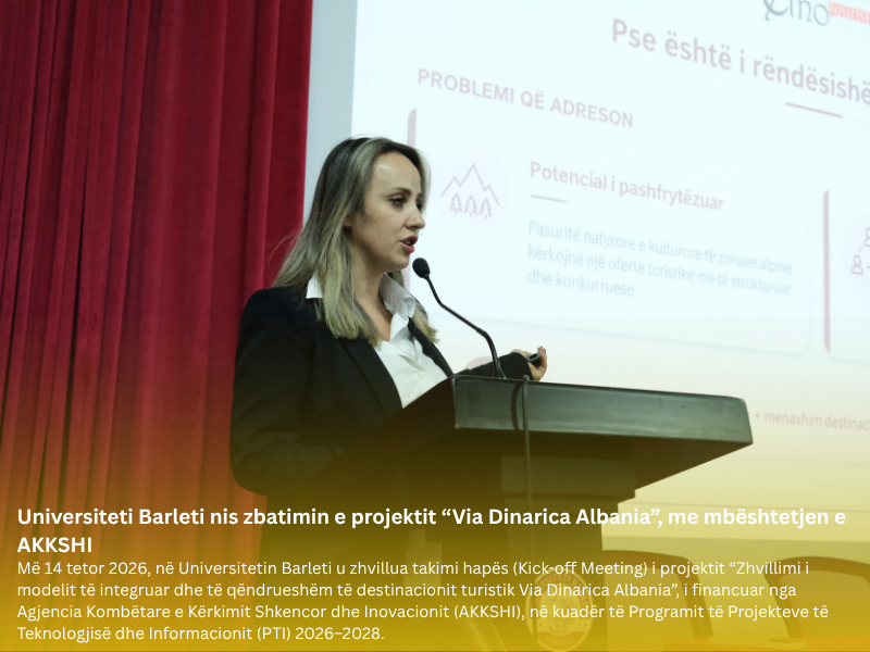 Universiteti Barleti nis zbatimin e projektit “Via Dinarica Albania”, me mbështetjen e AKKSHI