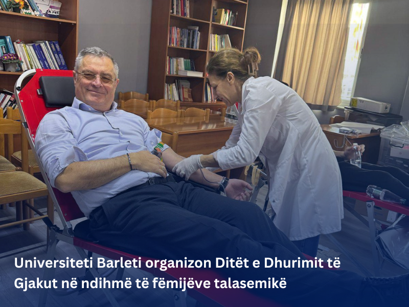 Universiteti Barleti organizon Ditët e Dhurimit të Gjakut në mbështetje të fëmijëve talasemikë