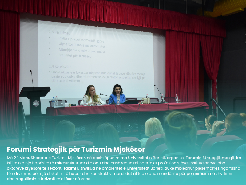 Turizmi Mjekësor në Fokus: Universiteti Barleti mirëpret Forumin Strategjik të sektorit