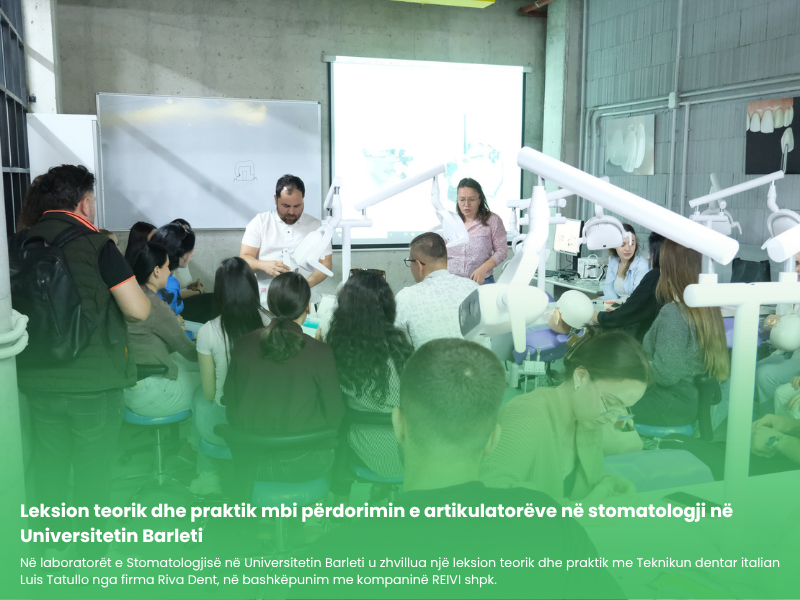 Leksion teorik dhe praktik mbi përdorimin e artikulatorëve në stomatologji në Universitetin Barleti