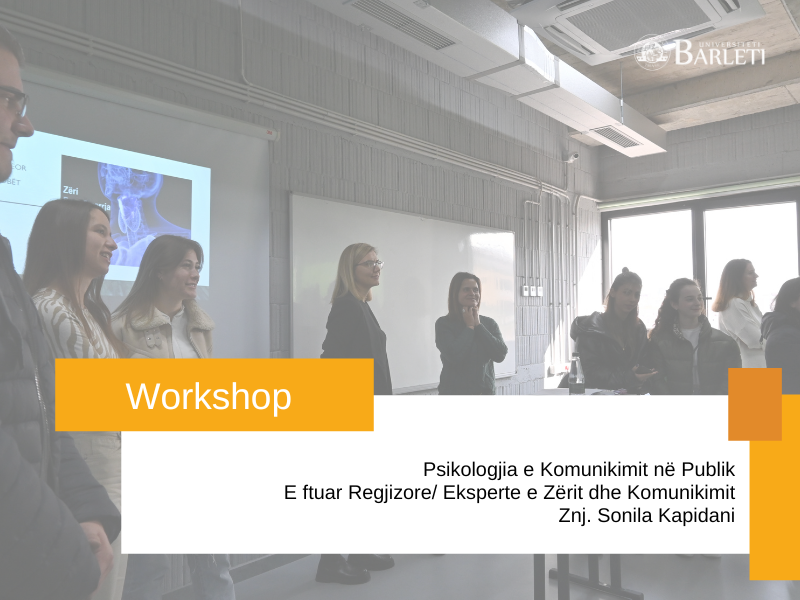WorkShop – Psikologjia e Komunikimit në Publik