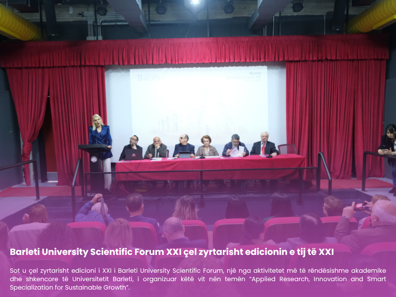 Barleti University Scientific Forum XXI çel zyrtarisht edicionin e tij të XXI