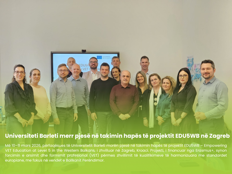 Universiteti Barleti pjesë në takimin hapës të projektit EDU5WB në Zagreb