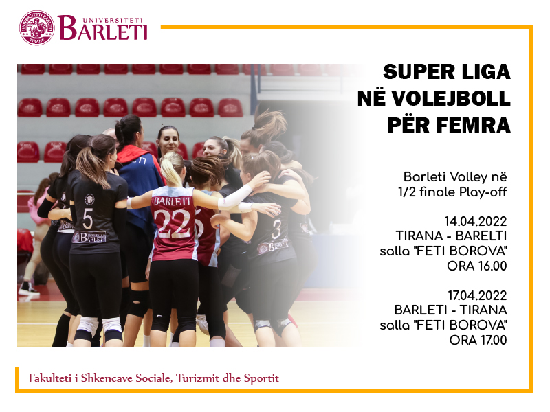 Barleti Volley në 1/2 finale Play-off të Super Liges në Volejboll për femra