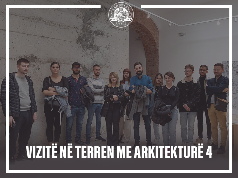 Vizitë në terren me Arkitekturë 4