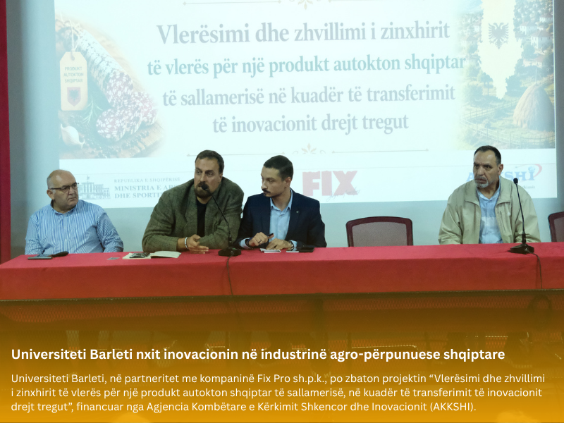 Universiteti Barleti nxit inovacionin në industrinë agro-përpunuese shqiptare