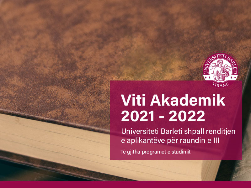 Shpallen emrat e aplikantëve për Raundin III për të gjitha programet e studimit 2021-2022